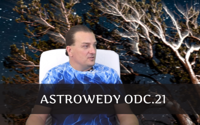 Astrowedy odc.21