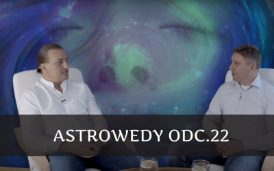 Astrowedy odc.22