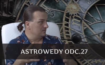 Astrowedy odc.27