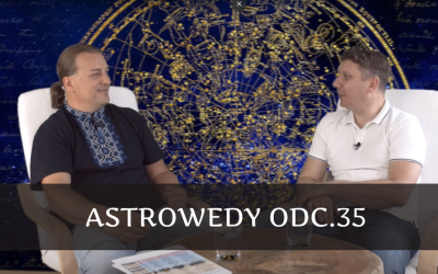 Astrowedy odc.35