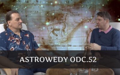 Astrowedy odc.52