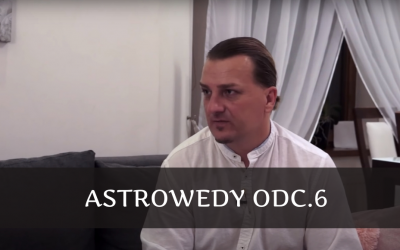 Astrowedy odc.6